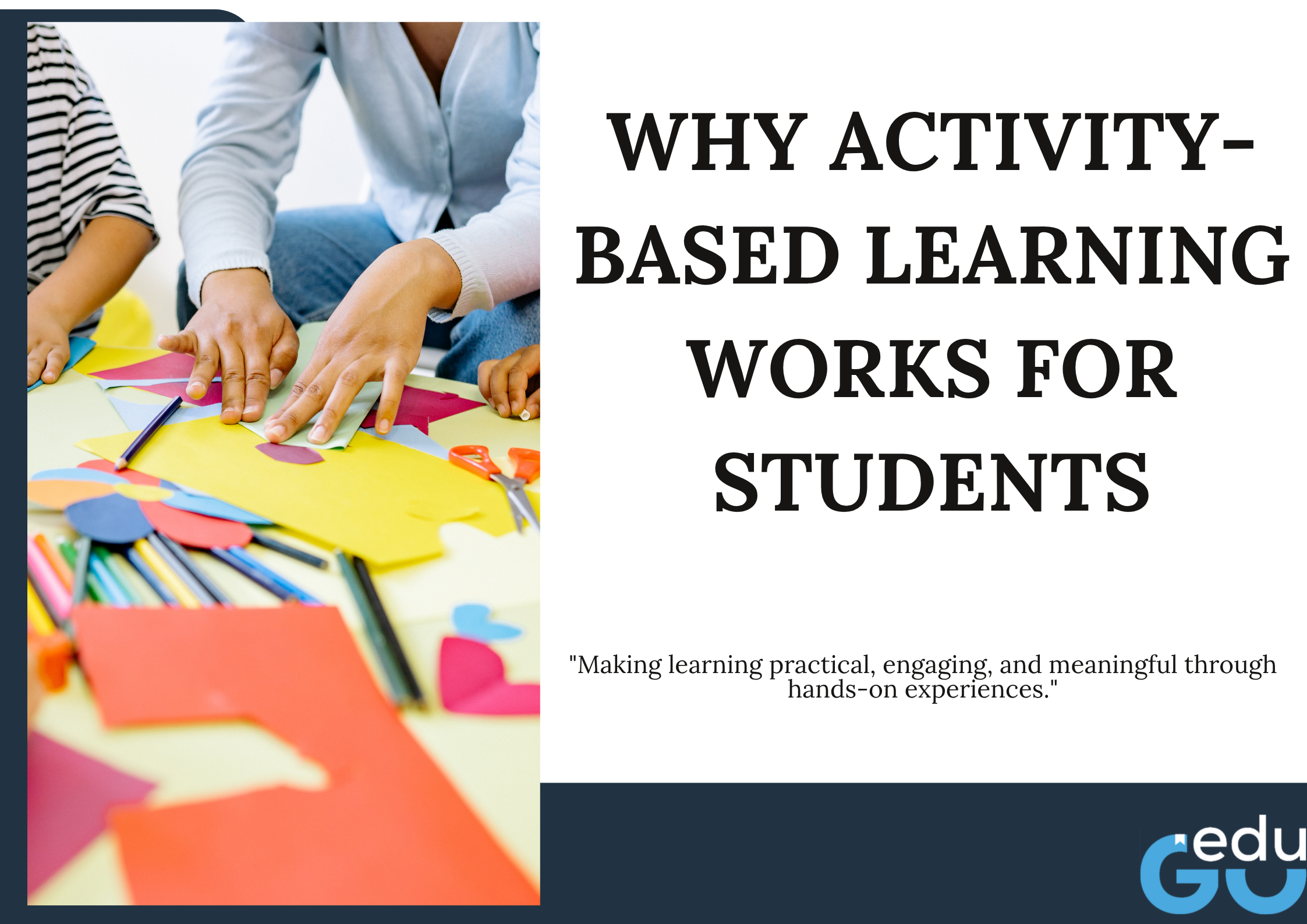 Why Activity-Based Learning Works for Students